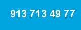 913 713 49 77